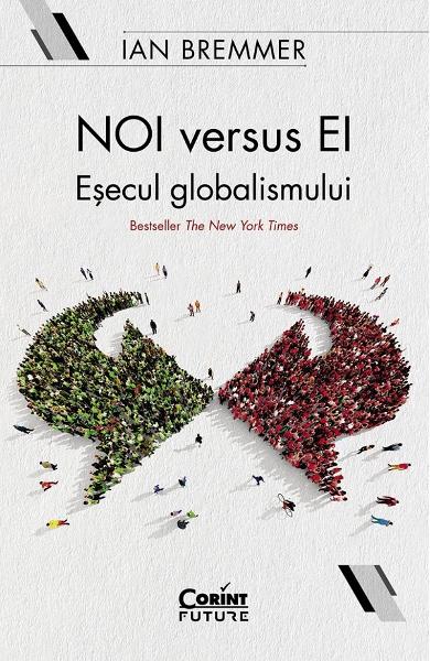 NOI versus EI. Esecul globalismului