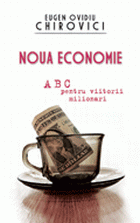 Noua economie. ABC pentru viitorii milionari