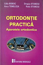 Ortodontie practica. Aparatele ortodontice