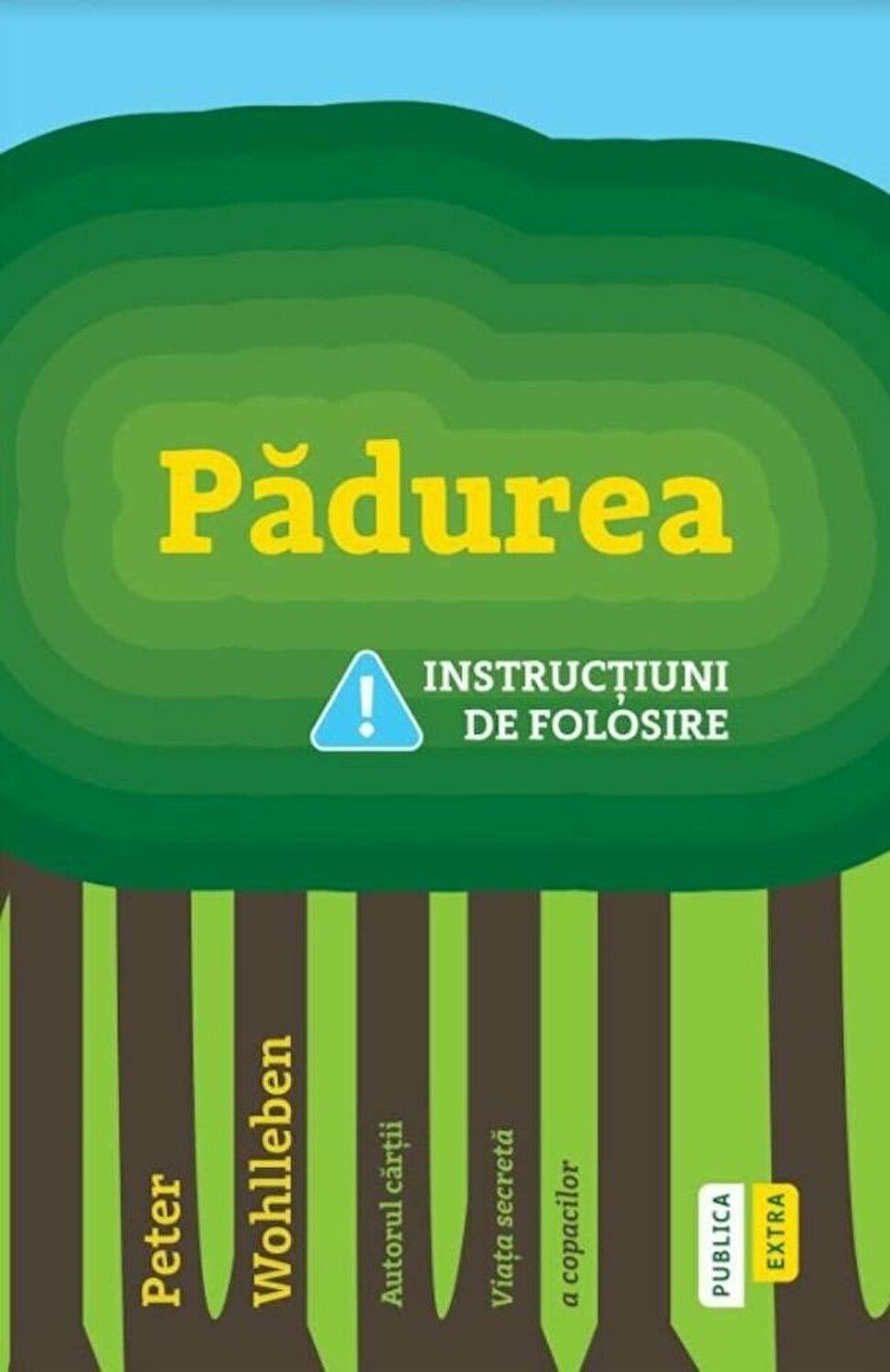 Padurea. Instructiuni de folosire