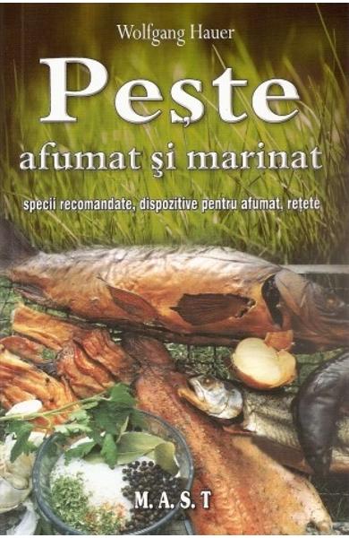 Peste afumat si marinat. specii recomandate, dispozitive pentru afumat, retete