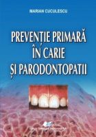 Preventie primara in carie si parodontopatii