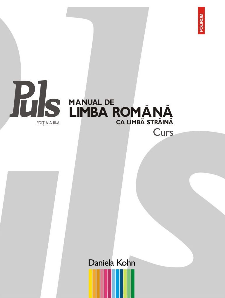 Puls. Manual de limba română ca limbă străină. Nivelurile A1-A2