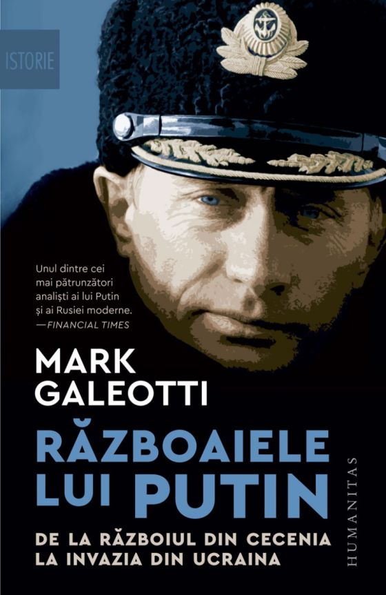 Războaiele lui Putin. De la războiul din Cecenia la invazia din Ucraina