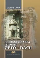 Reconsiderarea istoriei Geto-Dacii