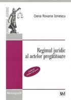 Regimul juridic al actelor pregatitoare