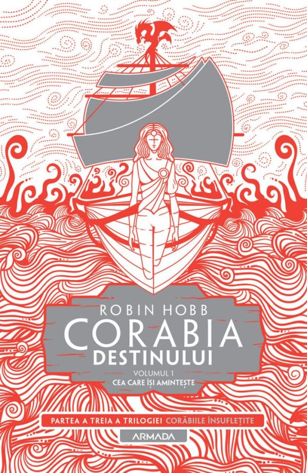 Corabiile insufletite 3. Corabia destinului. Cea care isi aminteste