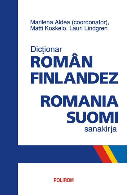 Dictionar roman-finlandez. Romania-suomi sanakirja