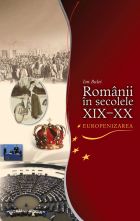 Romanii in secolele 19-20. Europenizarea