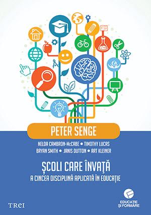 Scoli care invata. A cincea disciplina aplicata in educatie