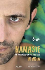 Namaste. Un roman de aventuri spirituale in India