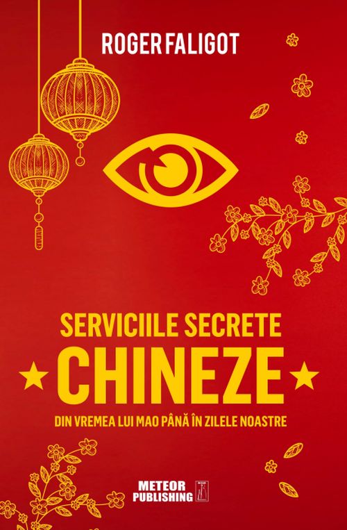 Serviciile secrete chineze de la MAO la XI JINPING