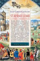 Stapanii lumii. O istorie a conspiratiilor