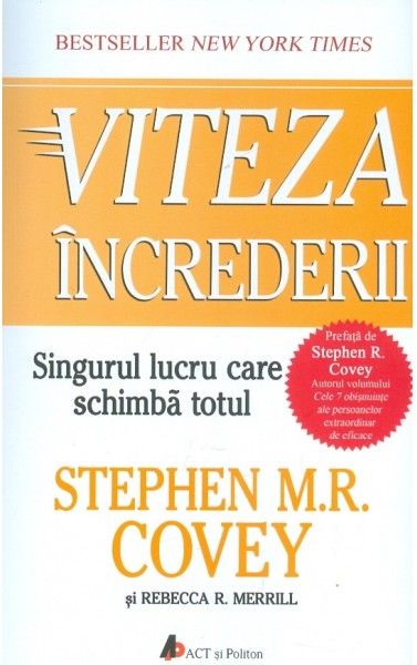 Viteza încrederii. Singurul lucru care schimbă totul