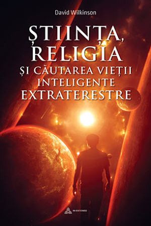 Stiinta, religia si cautarea vietii inteligente extraterestre