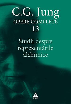 Studii despre reprezentarile alchimice. Opere complete vol. 13