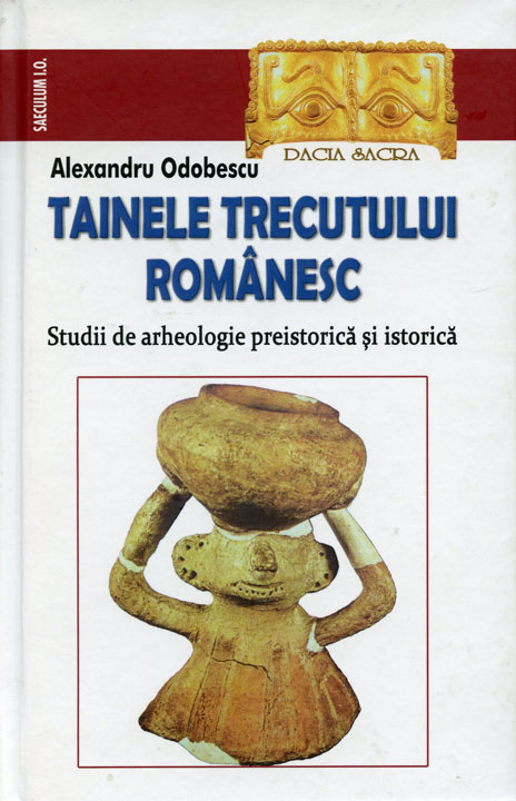 Tainele trecutului romanesc