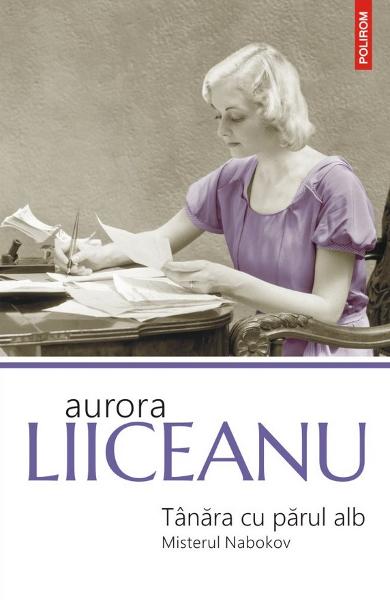 Tanara cu parul alb. Misterul Nabokov