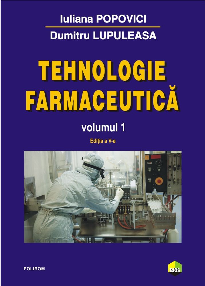 Tehnologie farmaceutica. Volumul I