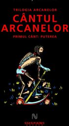 Cantul arcanelor. Puterea