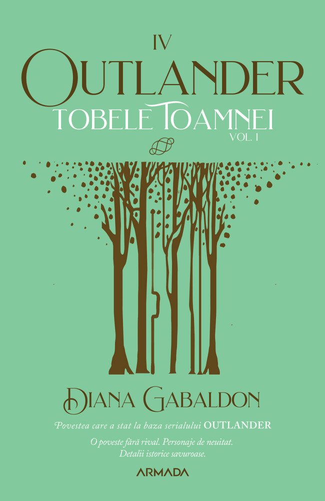 Tobele Toamnei vol. 1. Seria Outlander IV