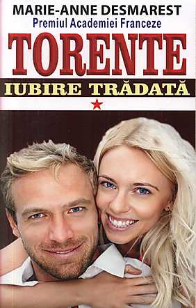 Iubire tradata. Torente, vol. 1