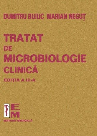 Tratat de microbiologie clinica. Editia a III-a