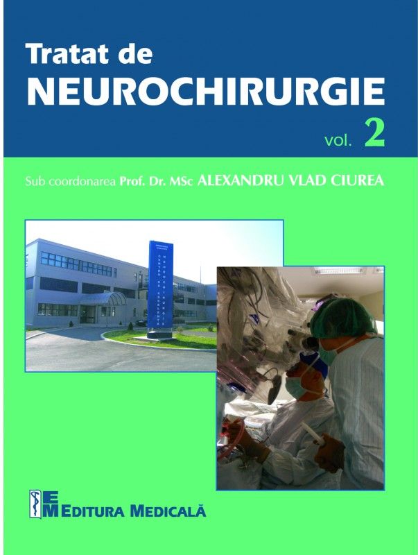 Tratat de neurochirurgie. Volumul 2