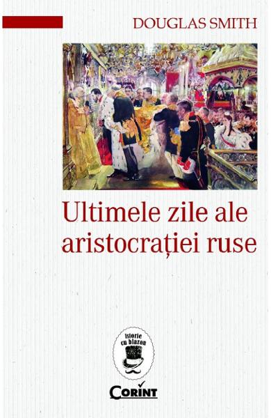 Ultimele zile ale aristocratiei ruse