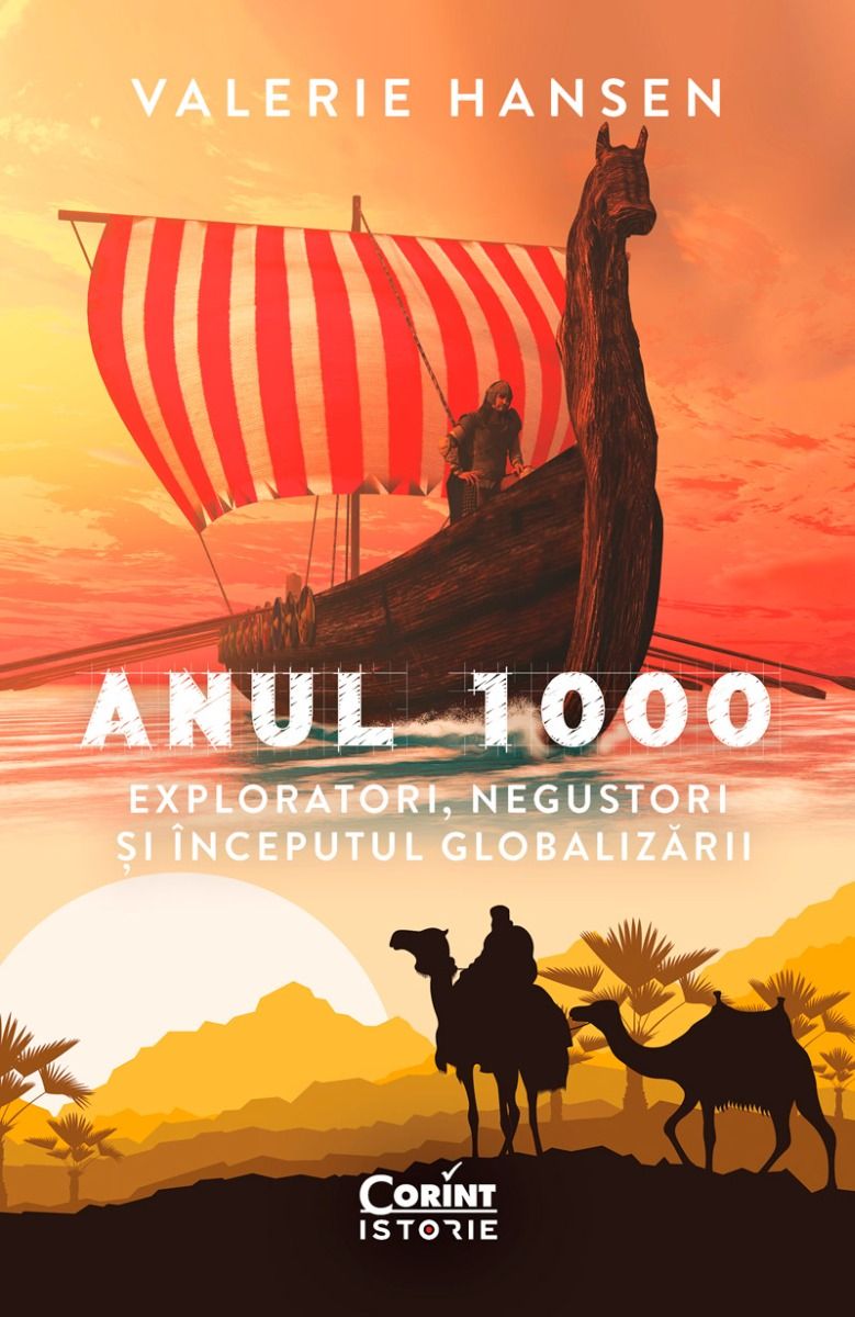 Anul 1000. Exploratori, negustori și începutul globalizării