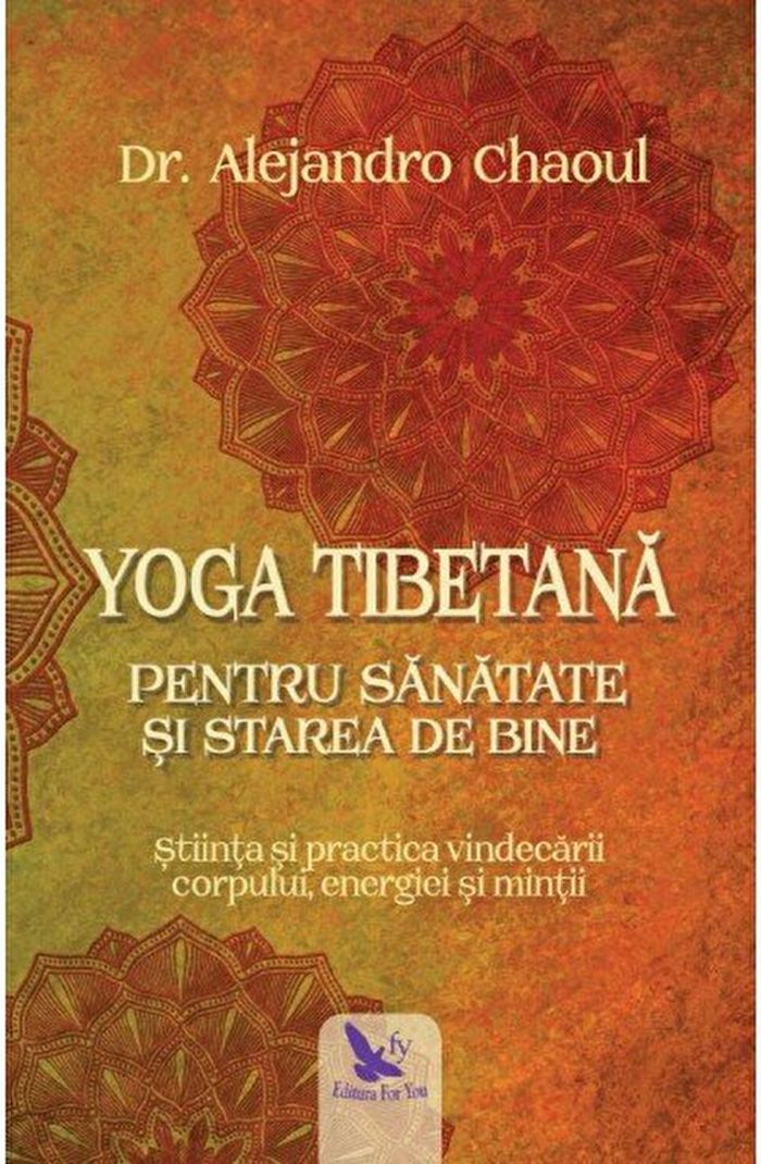 Yoga Tibetana pentru Sanatate si Starea de Bine