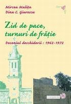 Zid de pace, turnuri de fratie